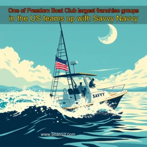 Artistic representation for One of Freedom Boat Club largest franchise groups in the US teams up with Savvy Navvy