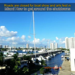 Artistic representation for Roads are closed for boat show and arts fest in Miami How to get around the shutdowns