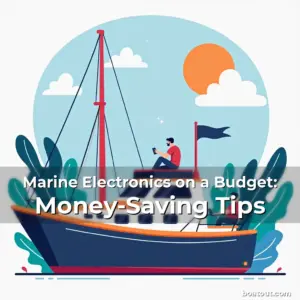 Artistic representation for Marine Electronics on a Budget: Money-Saving Tips