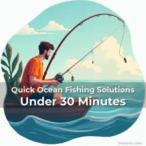 Artistic representation for Quick Ocean Fishing Solutions Under 30 Minutes